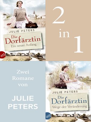 cover image of Die Dorfärztin--Ein neuer Anfang & Wege der Veränderung